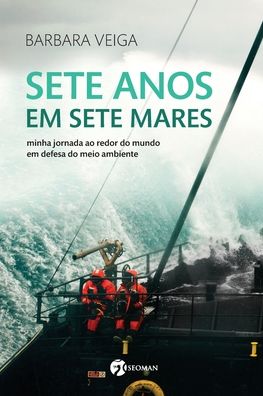 Cover for Barbara Veiga · Sete Anos Em Sete Mares (Paperback Book) (2021)