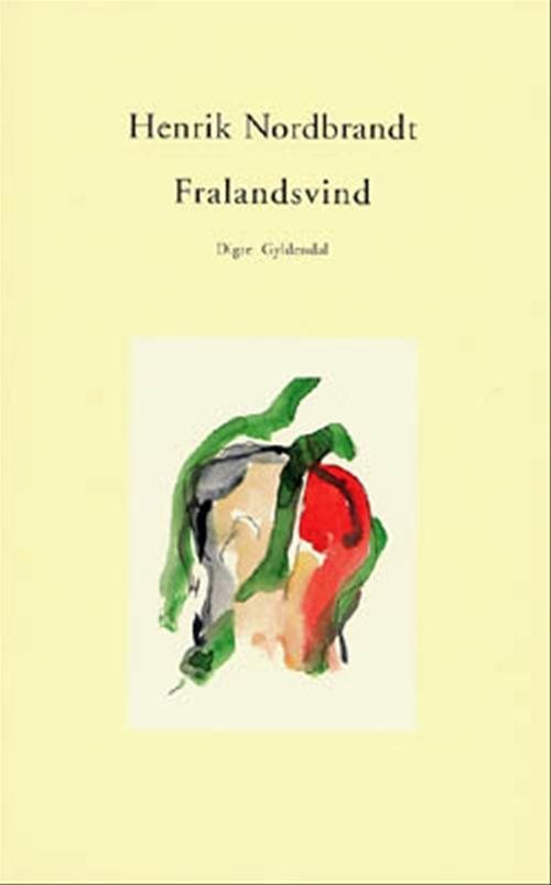 Cover for Henrik Nordbrandt · Fralandsvind (Hæftet bog) [1. udgave] (2001)