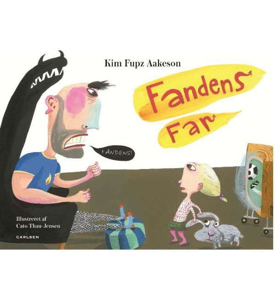 Cover for Kim Fupz Aakeson · Fandens far (Inbunden Bok) [1:a utgåva] (2016)