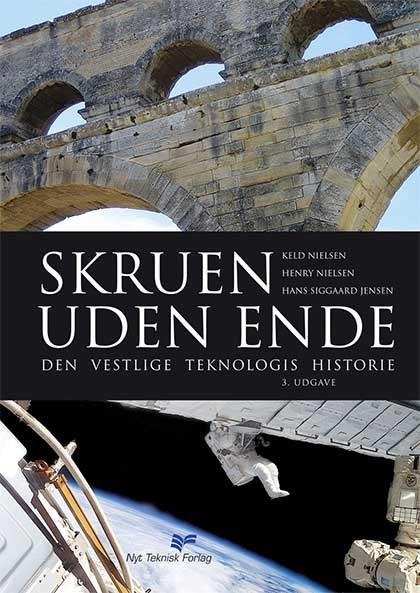 Cover for Keld Nielsen; Hans Siggaard Jensen; Henry Nielsen · Skruen uden ende (Book) [3rd edition] (2005)
