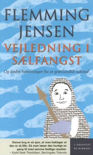 Cover for Flemming Jensen · Vejledning i sælfangst - og andre beretninger fra et grønlandsk udsted (Book) [3e uitgave] [Pocket] (2003)