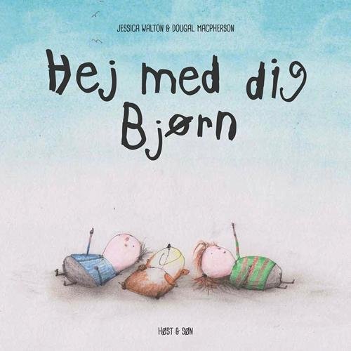 Cover for Jessica Walton · Hej med dig Bjørn (Bound Book) [1st edition] (2016)