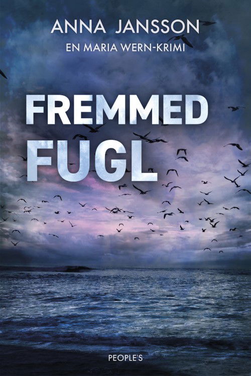 Cover for Anna Jansson · Maria Wern: Fremmed fugl (Sewn Spine Book) [1er édition] (2023)