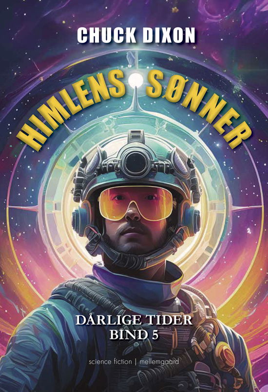 Cover for Chuck Dixon · Dårlige tider bind 5: Himlens sønner (Sewn Spine Book) [1st edition] (2024)