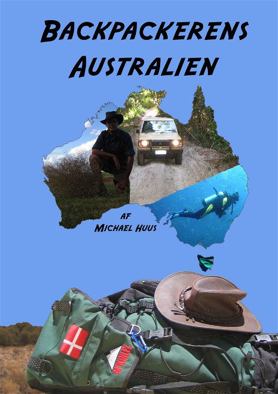 Backpackerens Australien - Michael Huus - Libros - Forlaget Infobog - 9788776912871 - 17 de agosto de 2008
