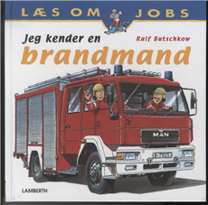 Cover for Ralf Butschkow · Jeg kender en brandmand (Bound Book) [1er édition] [Indbundet] (2009)