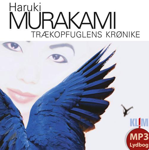 Cover for Haruki Murakami · Trækopfuglens krønike MP3 (Lydbog (MP3)) [1. udgave] [MP3-CD] (2010)