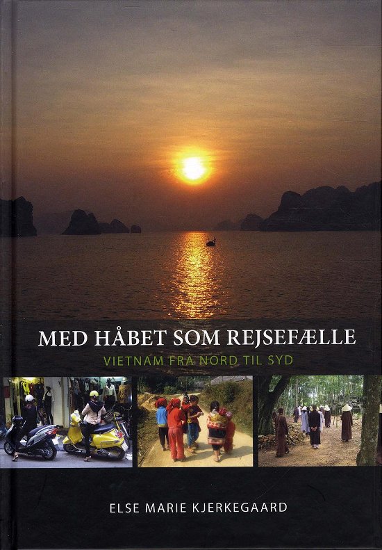 Cover for Else Marie Kjerkegaard · Med håbet som rejsefælle (Bound Book) [1. wydanie] [Indbundet] (2012)