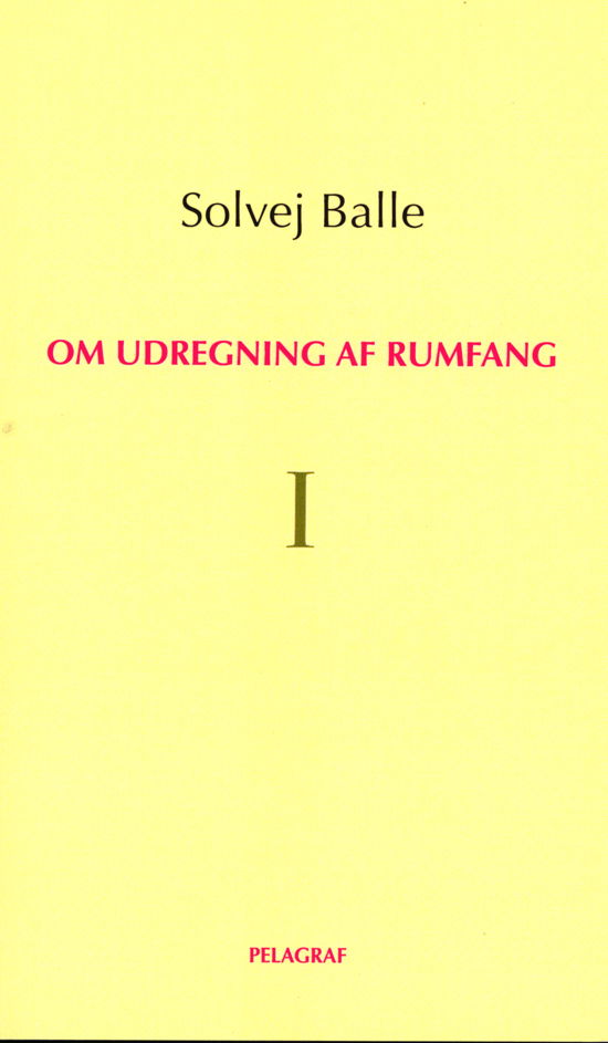 Cover for Solvej Balle · Om udregning af rumfang I (Taschenbuch) [1. Ausgabe] (2020)