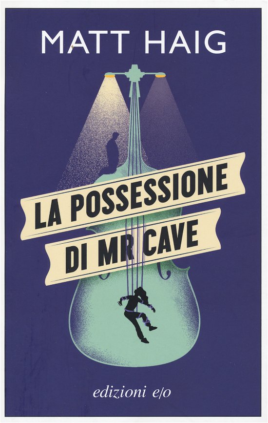 Cover for Matt Haig · La Possessione Di Mr Cave (Book)