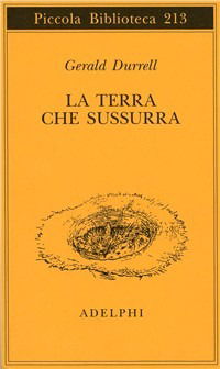 La Terra Che Sussurra - Gerald Durrell - Bøker -  - 9788845902871 - 