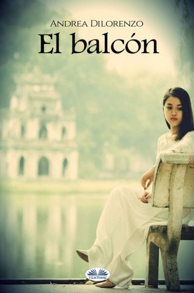 Cover for Andrea Dilorenzo · El balcon (Paperback Bog) (2018)