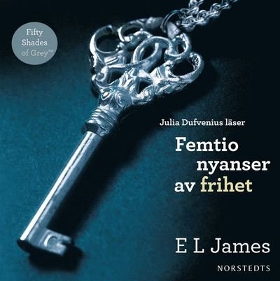 Cover for E L James · Femtio nyanser: Femtio nyanser av frihet (Hörbok (MP3)) (2013)
