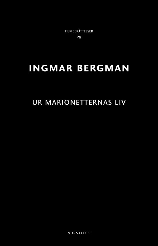 Cover for Ingmar Bergman · Ingmar Bergman Filmberättelser: Ur marionetternas liv (Buch) (2018)