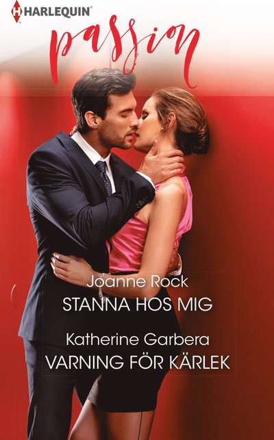 Cover for Katherine Garbera · Stanna hos mig / Varning för kärlek (Book) (2017)