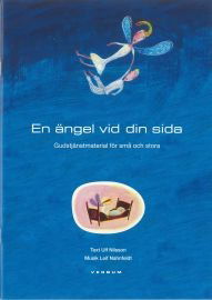 En ängel vid din sida : gudstjänst för små och stora - Ulf Nilsson - Books - Verbum - 9789152632871 - March 22, 2010