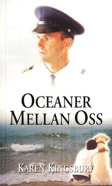 Cover for Karen Kingsbury · Oceaner mellan oss (Book) (2008)