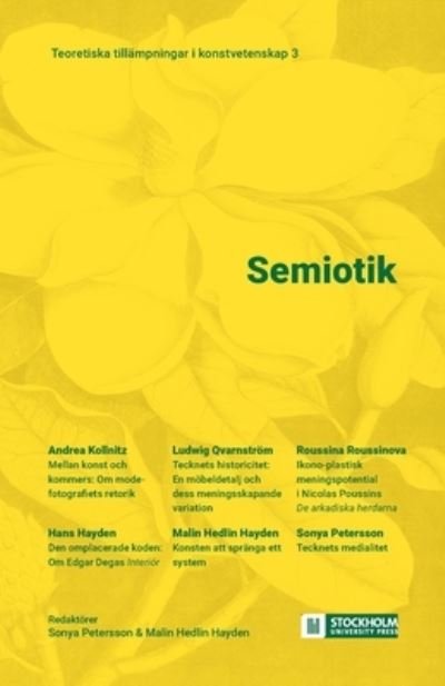 Cover for Semiotik: Teoretiska tillampningar i konstvetenskap 3 - Basic Readings in Culture and Aesthetics (Barca) (Pocketbok) (2022)