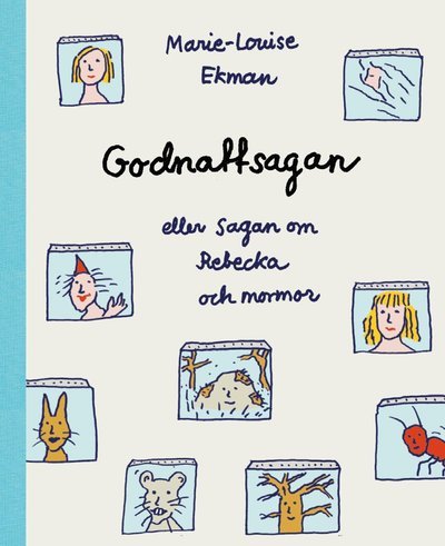 Godnattsagan eller sagan om Rebecka och mormor - Marie-Louise Ekman - Bücher - Lilla Piratförlaget - 9789178133871 - 2023