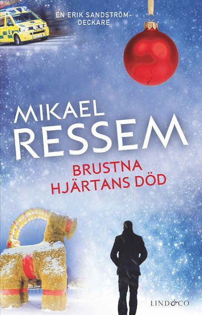 Cover for Mikael Ressem · Brustna hjärtans död (Book) (2022)