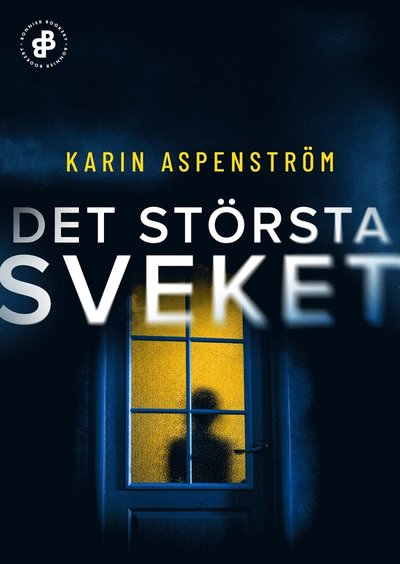 Cover for Karin Aspenström · När det värsta händer familjen: Det största sveket (ePUB) (2019)