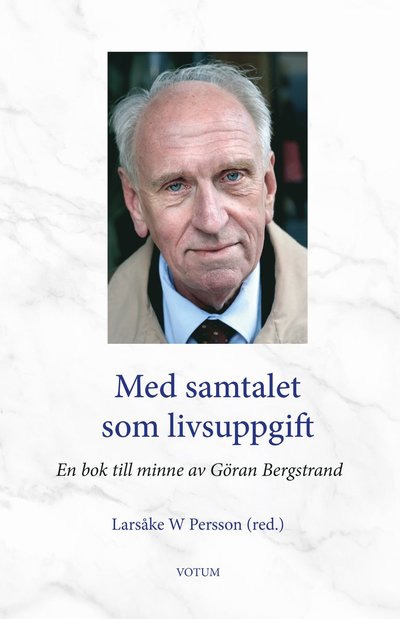 Cover for Med samtalet som livsuppgift : en bok till minne av Göran Bergstrand (Hardcover Book) (2024)