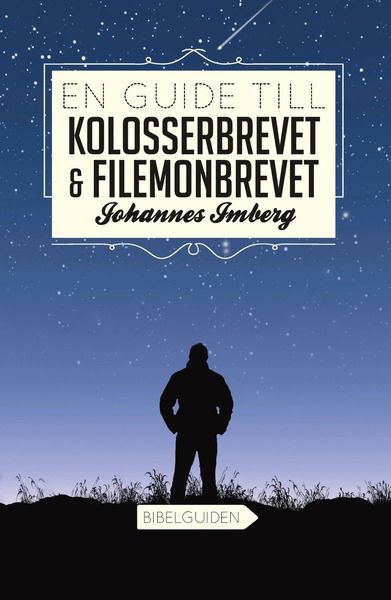 Cover for Johannes Imberg · En guide till Kolosserbrevet och Filemonbrevet (Paperback Book) (2016)