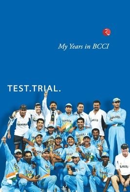 ON BOARD: TEST, TRIAL AND TRIUMPH, My Years in BCCI - Ratnakar Shetty - Books - Rupa Publications India Pvt Ltd. - 9789355202871 - February 1, 2022