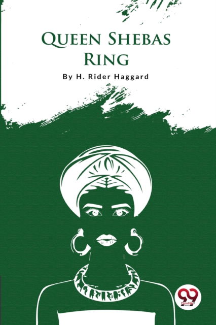 Cover for H. Rider Haggard · Queen Sheba's Ring (Paperback Book) (2022)