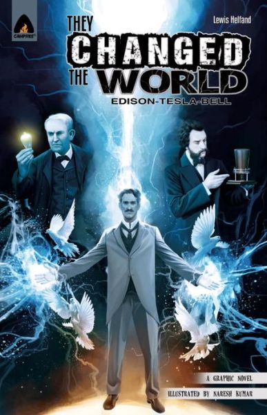 Cover for Lewis Helfand · They Changed the World: Bell, Edison and Tesla (Paperback Book) (2014)