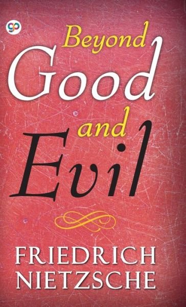 Cover for Friedrich Wilhelm Nietzsche · Beyond Good and Evil (Hardcover bog) (2019)
