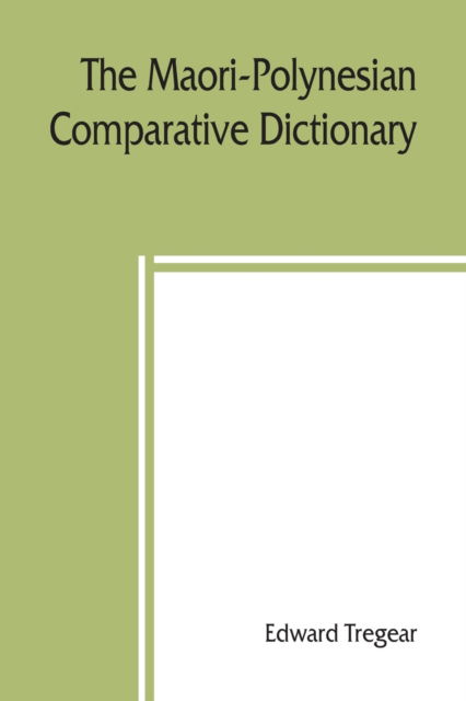 Cover for Edward Tregear · The Maori-Polynesian comparative dictionary (Paperback Book) (2019)