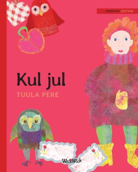 Cover for Tuula Pere · Kul jul: Swedish Edition of Christmas Switcheroo (Paperback Book) (2018)