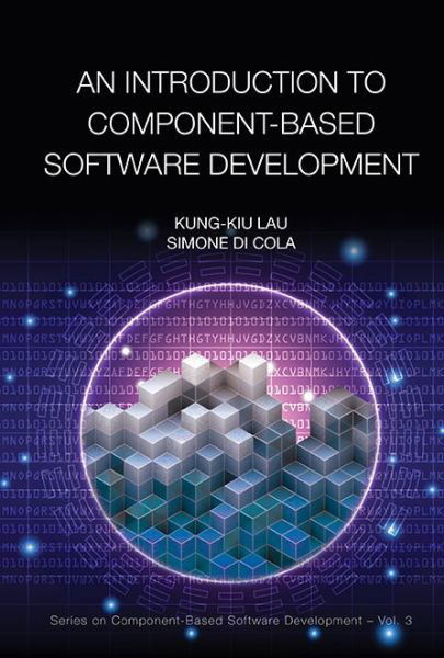 Cover for Lau, Kung-kiu (The Univ Of Manchester, Uk) · Introduction To Component-based Software Development, An - Series On Component-based Software Development (Hardcover bog) (2017)