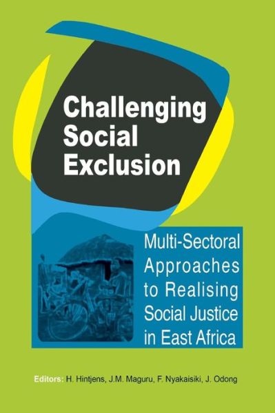 Cover for H Hintjens · Challenging Social Exclusion. Multi-Sectoral Approaches to Realising Social Justice in East Africa (Paperback Book) (2015)