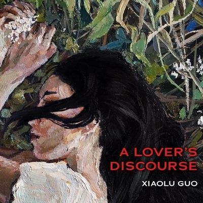 Cover for Xiaolu Guo · A Lover's Discourse Lib/E (CD) (2021)