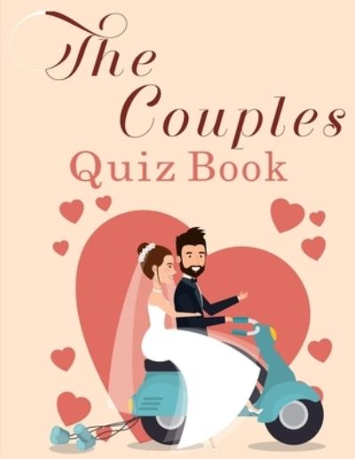 Cover for Omelo Sweet · Quizzes for Couples: 350 Questions All Couples In A Strong Relationship Should Be Able To Answer (Paperback Bog) (2021)