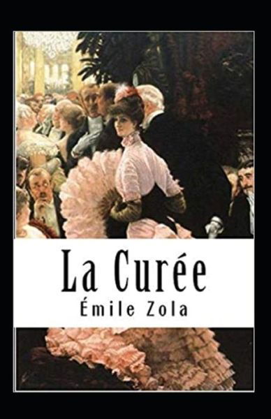 Cover for Emile Zola · La Curee Annote (Paperback Book) (2021)