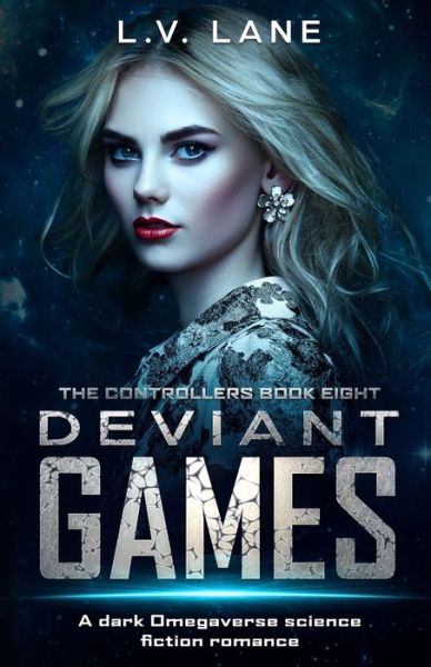 Deviant Games - The Controllers - Lane - Books - Independently Published - 9798523353871 - June 19, 2021