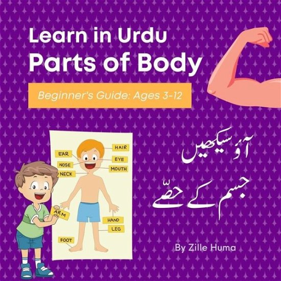Cover for Zille Huma · Learn in Urdu: Parts of Body: Beginner's Guide Ages 3-12 (Taschenbuch) (2021)
