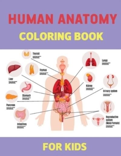Cover for Fecteau Roralaw Press Publishing · Human Anatomy Coloring books for kids (Taschenbuch) (2020)
