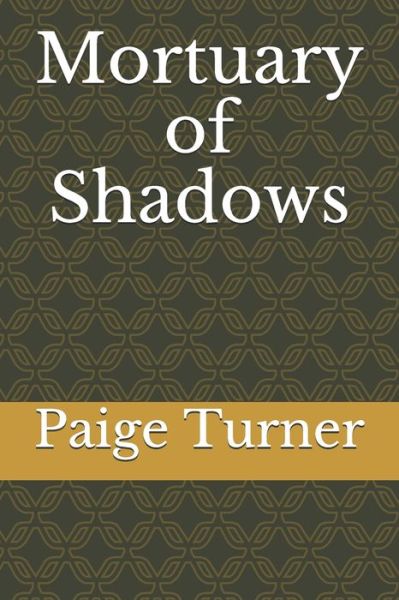 Cover for Paige Turner · Mortuary of Shadows (Paperback Book) (2020)