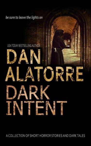 Cover for Dan Alatorre · Dan Alatorre Dark Intent (Pocketbok) (2020)