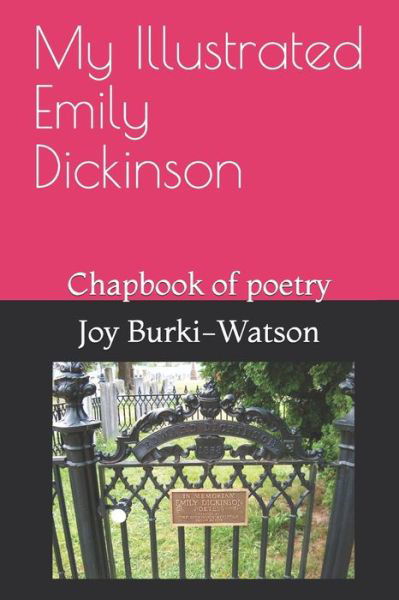 Cover for Joy a Burki-Watson · My Illustrated Emily Dickinson (Paperback Bog) (2020)