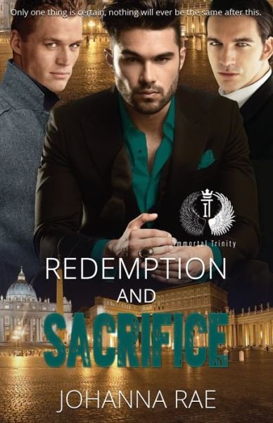 Cover for Johanna Rae · Redemption and Sacrifice - Immortal Trinity (Paperback Book) (2020)