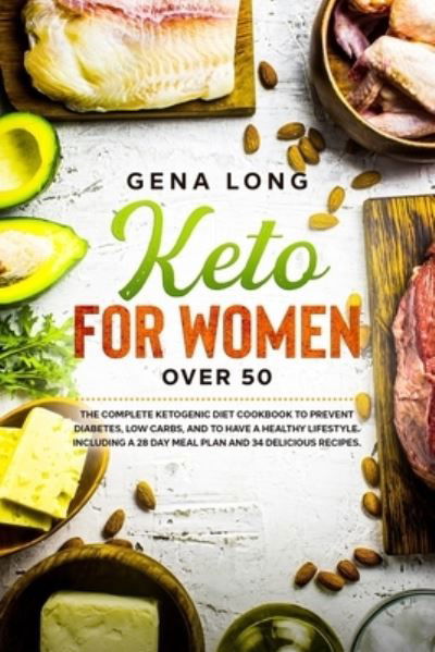 Cover for Gena Long · Keto for Women over 50 (Paperback Book) (2020)