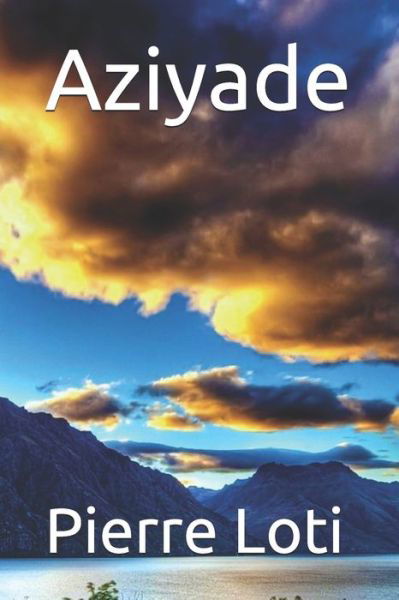 Cover for Pierre Loti · Aziyade (Paperback Book) (2020)
