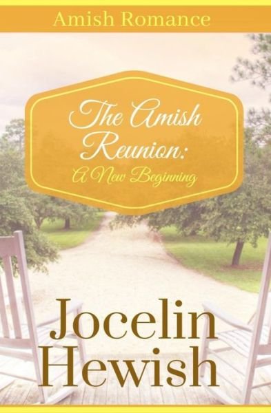 Cover for Jocelin Hewish · The Amish Reunion (Paperback Bog) (2020)