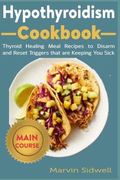 Cover for Marvin Sidwell · Hypothyroidism Cookbook (Paperback Book) (2020)