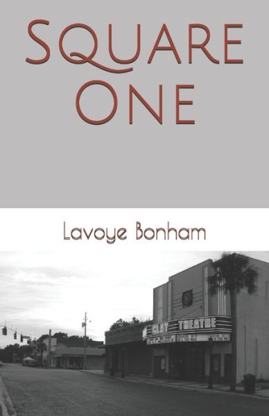 Cover for Lavoye Bonham · Square One (Paperback Book) (2020)